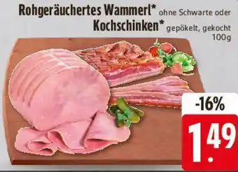 Edeka Rohgeräuchertes Wammerl oder Kochschinken Angebot