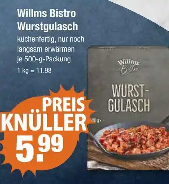 V Markt Willms bistro wurstgulasch Angebot