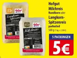 Famila Nord Ost Hofgut Milchreis Rundkorn oder Langkorn- Spitzenreis parboiled Angebot