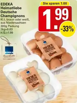 WEZ EDEKA Heimatliebe Deutsche Champignons Angebot