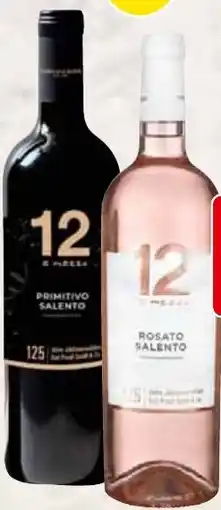WEZ 12 e mezzo Primitivo Salento oder Rosato ROSATO SALENTO Angebot