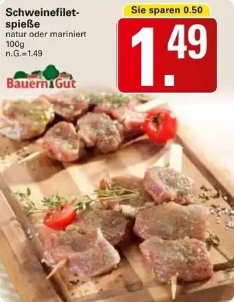 WEZ Bauern Gut Schweinefilet- spieße Angebot
