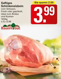 WEZ Bauern Gut Saftiges Schinkeneisbein Angebot