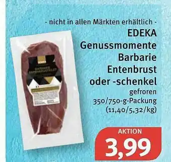 Feneberg Edeka Genussmomente Barbarie Entenbrust Oder -schenkel Angebot