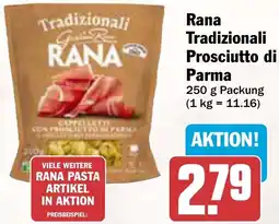 AEZ Rana Tradizionali Prosciutto di Parma Angebot
