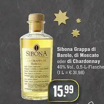 Edeka Sibona Grappa Di Barolo, Di Moscato Oder Di Chardonnay Angebot