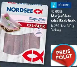 Aldi Süd NORDSEE Matjesfilets oder Backfisch Angebot
