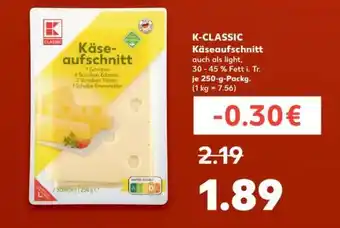 Kaufland K-CLASSIC Käseaufschnitt Angebot