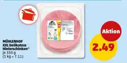 PENNY MÜHLENHOF XXL Delikatess Hinterschinken Angebot