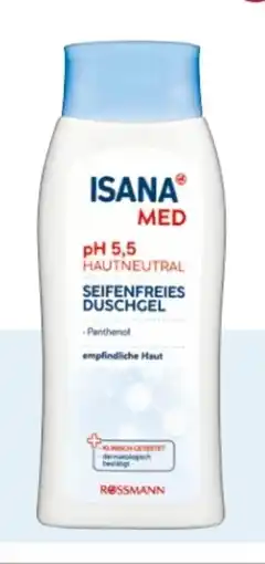 Rossmann Isana Med Seifenfreies Duschgel pH 5,5 Angebot