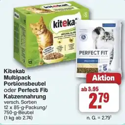 Famila Nord West Kitekat Multipack Portionsbeutel oder Perfect Fit Katzennahrung Angebot
