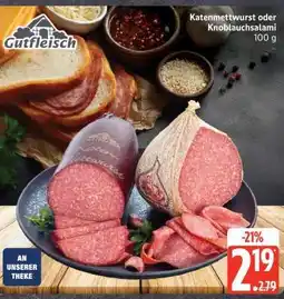 Edeka Katenmettwurst oder Knoblauchsalami Angebot