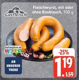 Edeka Fleischwurst, mit oder ohne Knoblauch, 100 g Angebot