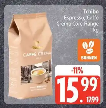 Edeka Tchibo Espresso, Caffe Crema Core Range Angebot