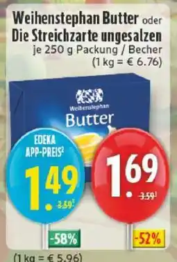 Edeka Weihenstephan Butter oder Die Streichzarte ungesalzen Angebot