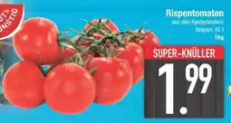 Edeka Rispentomaten Angebot