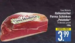 Edeka Casa Modena Italienischer Parma Schinken 'Pelatello' Angebot