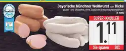 Edeka Bayerische Münchner Weißwurst oder Dicke Angebot