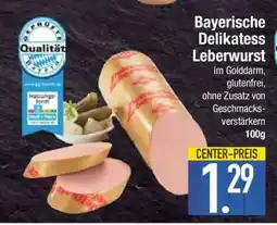 Edeka Bayerische Delikatess Leberwurst Angebot