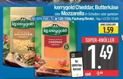 Edeka kerrygold Cheddar, Butterkäse oder Mozzarella Angebot