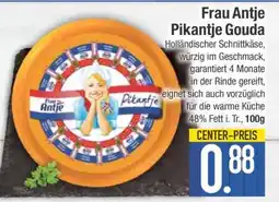 Edeka Frau Antje Pikantje Gouda Angebot