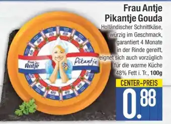 Edeka Frau Antje Pikantje Gouda Angebot