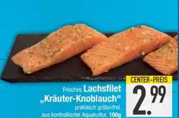 Edeka Frisches Lachsfilet „Kräuter-Knoblauch“ Angebot