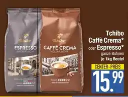 Edeka Tchibo Caffè Crema oder Espresso Angebot