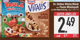Edeka Dr. Oetker Vitalis Müsli oder Paula Müslispaß Angebot
