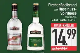Edeka Pircher Edelbrand oder Haselnuss-Spirituose Angebot