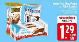 Edeka kinder Maxi King, Pingui oder Milch-Schnitte Angebot