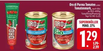 Edeka Oro di Parma Tomaten oder Tomatenmark Angebot