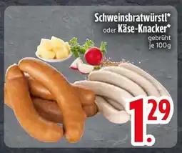 Edeka Schweinsbratwürstl oder Käse-Knacker Angebot