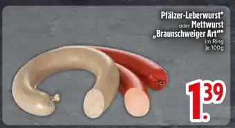 Edeka Pfälzer-Leberwurst oder Mettwurst 'Braunschweiger Art' Angebot