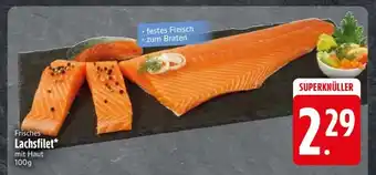 Edeka Frisches Lachsfilet mit Haut Angebot