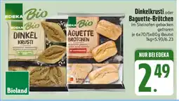 Edeka Dinkelkrusti oder Baguette-Brötchen Angebot