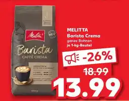 Kaufland MELITTA Barista Crema ganze Bohnen je 1-kg-Beutel Angebot