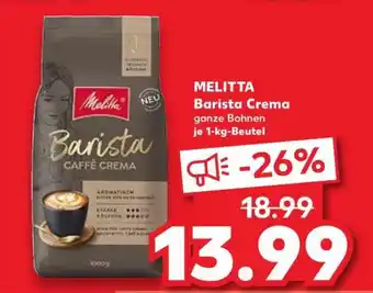 Kaufland MELITTA Barista Crema ganze Bohnen je 1-kg-Beutel Angebot