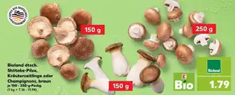 Kaufland Bioland dt. Shitake-Pilze, Kräuterseitlinge oder Champignons, braun Angebot