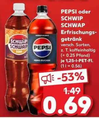 Kaufland PEPSI oder SCHWIP SCHWAP Erfrischungsgetränk Angebot
