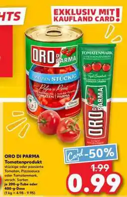 Kaufland ORO DI PARMA Tomatenprodukt Angebot