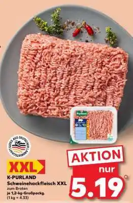 Kaufland K-PURLAND Schweinehackfleisch XXL Angebot