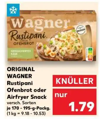 Kaufland ORIGINAL WAGNER Rustipani Ofenbrot oder Airfryer Snack Angebot