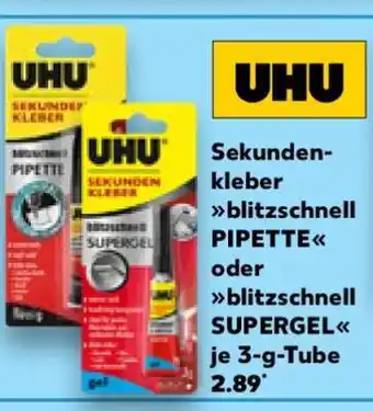 Kaufland Sekundenkleber blitzschnell PIPETTE oder blitzschnell SUPERGEL Angebot