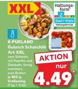 Kaufland K-PURLAND Gulasch Schaschlik Art XXL Angebot
