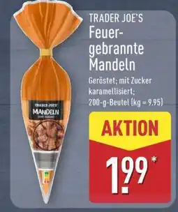 Aldi Nord TRADER JOE'S Feuergebrannte Mandeln Angebot