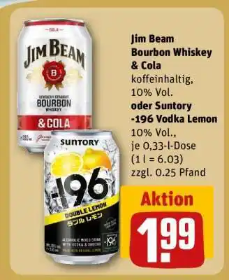 REWE Jim Beam Bourbon Whiskey & Cola oder Suntory -196 Vodka Lemon Angebot
