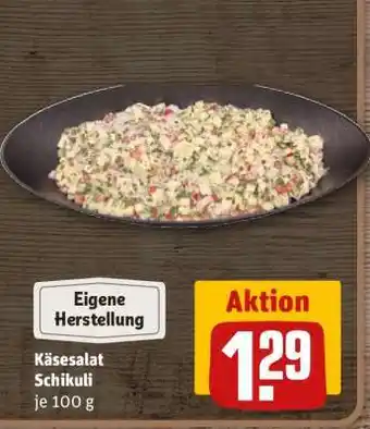 REWE Käsesalat Schikuli Angebot