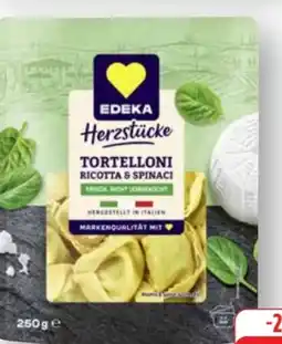 Edeka Edeka Herzstücke Tortelloni Ricotta & Spinaci Angebot