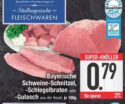 Edeka Südbayerische fleischwaren bayerische schweine-schnitzel Angebot